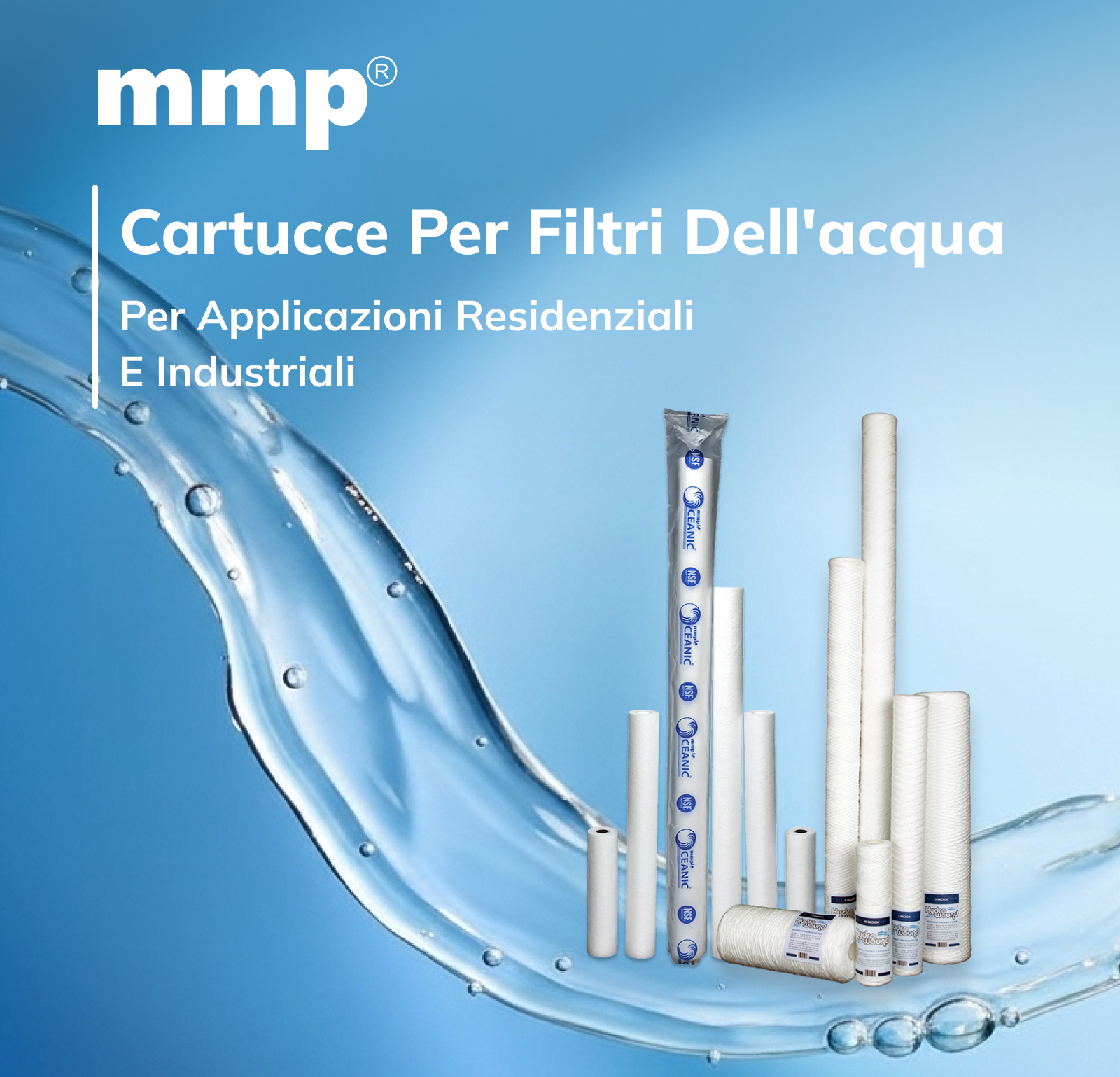 Dalla residenziale all’industriale – Soluzioni complete di cartucce filtranti per l’acqua